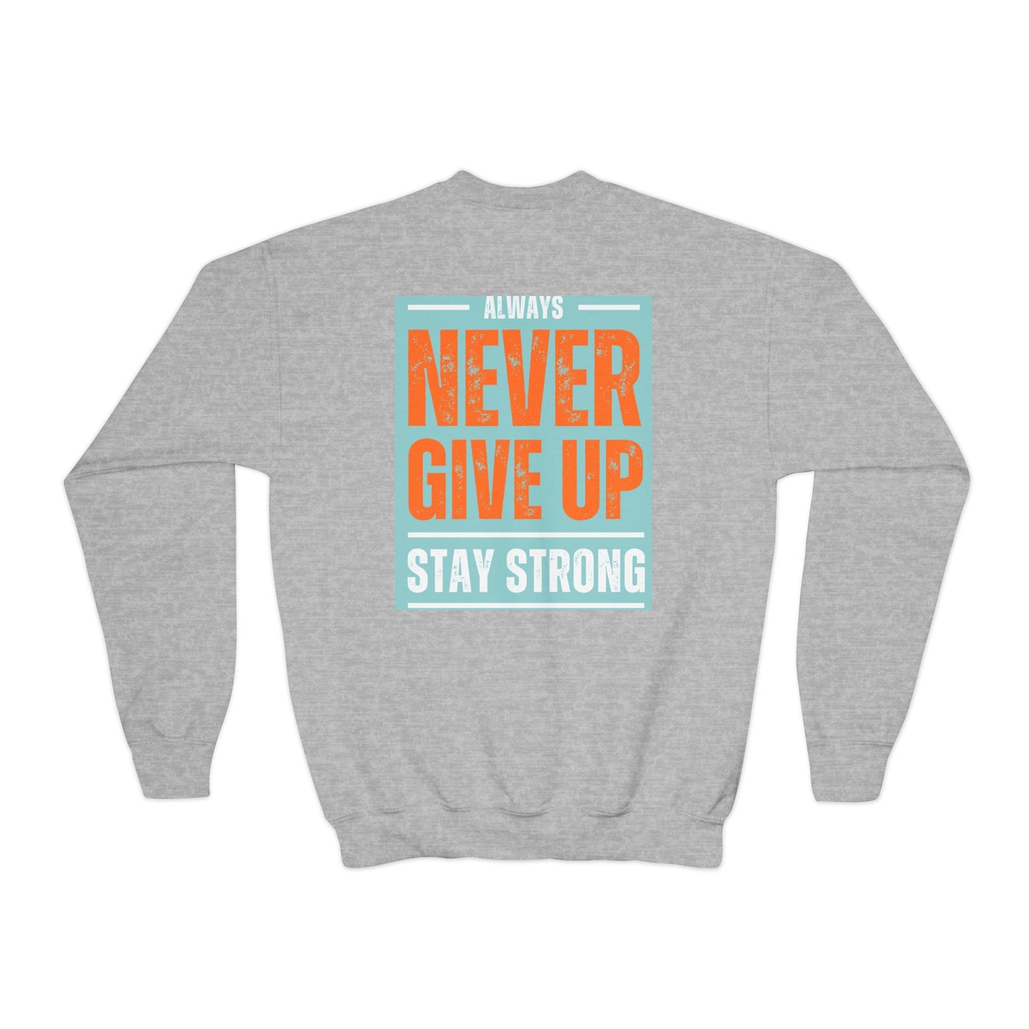 Youth Crewneck Sweatshirt — Stay Focused / Never Give Up Motivational Sweatshirt