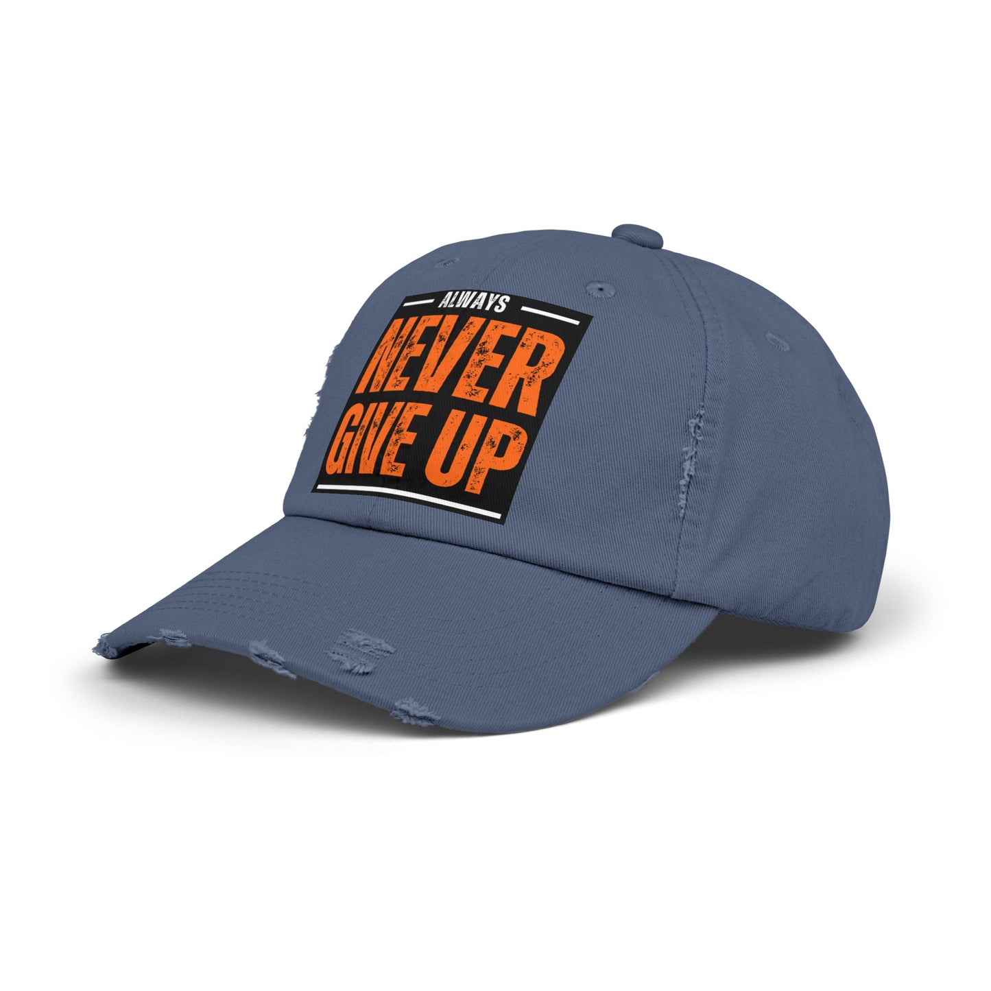 Never Give Up Distressed Cap — Motivational Baseball Hat