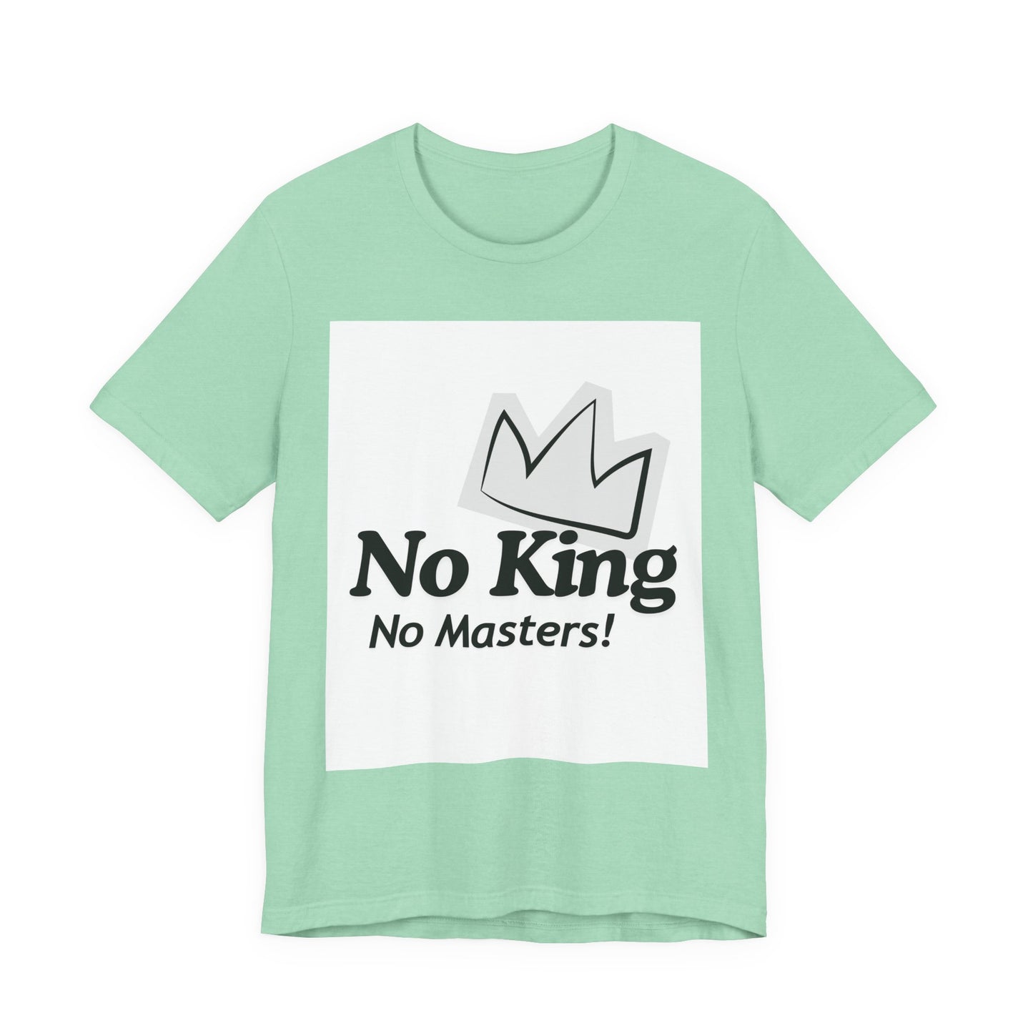 No King No Masters Tee — Anti-Authority Graphic T-Shirt