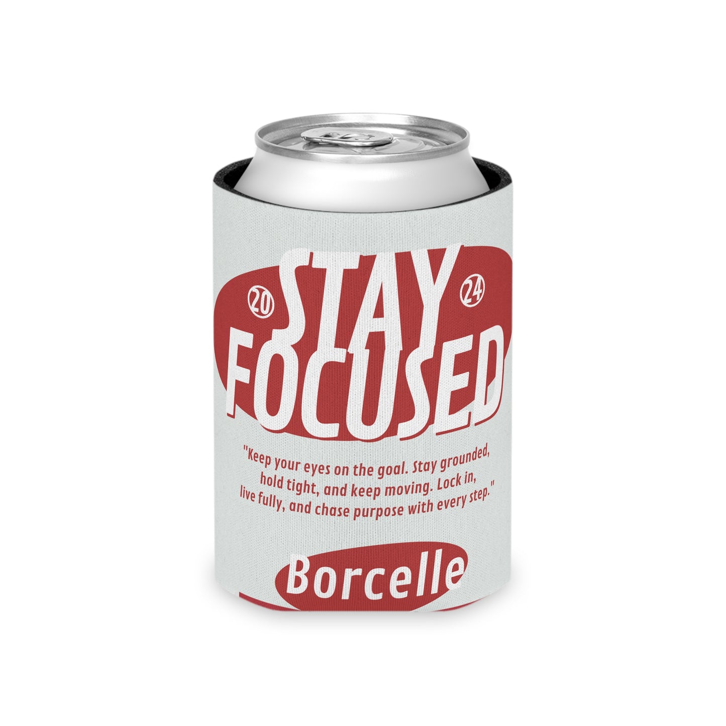 Can Cooler - Motivational 'Stay Focused' & 'Never Give Up' Drink Koozie