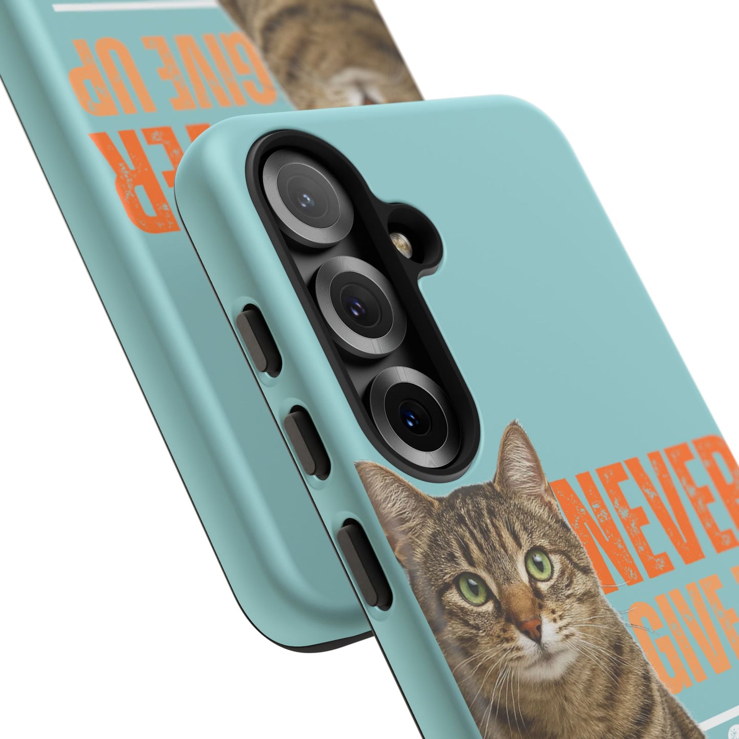 Cat Phone Case — "Never Give Up On Me" Inspirational Protective Case