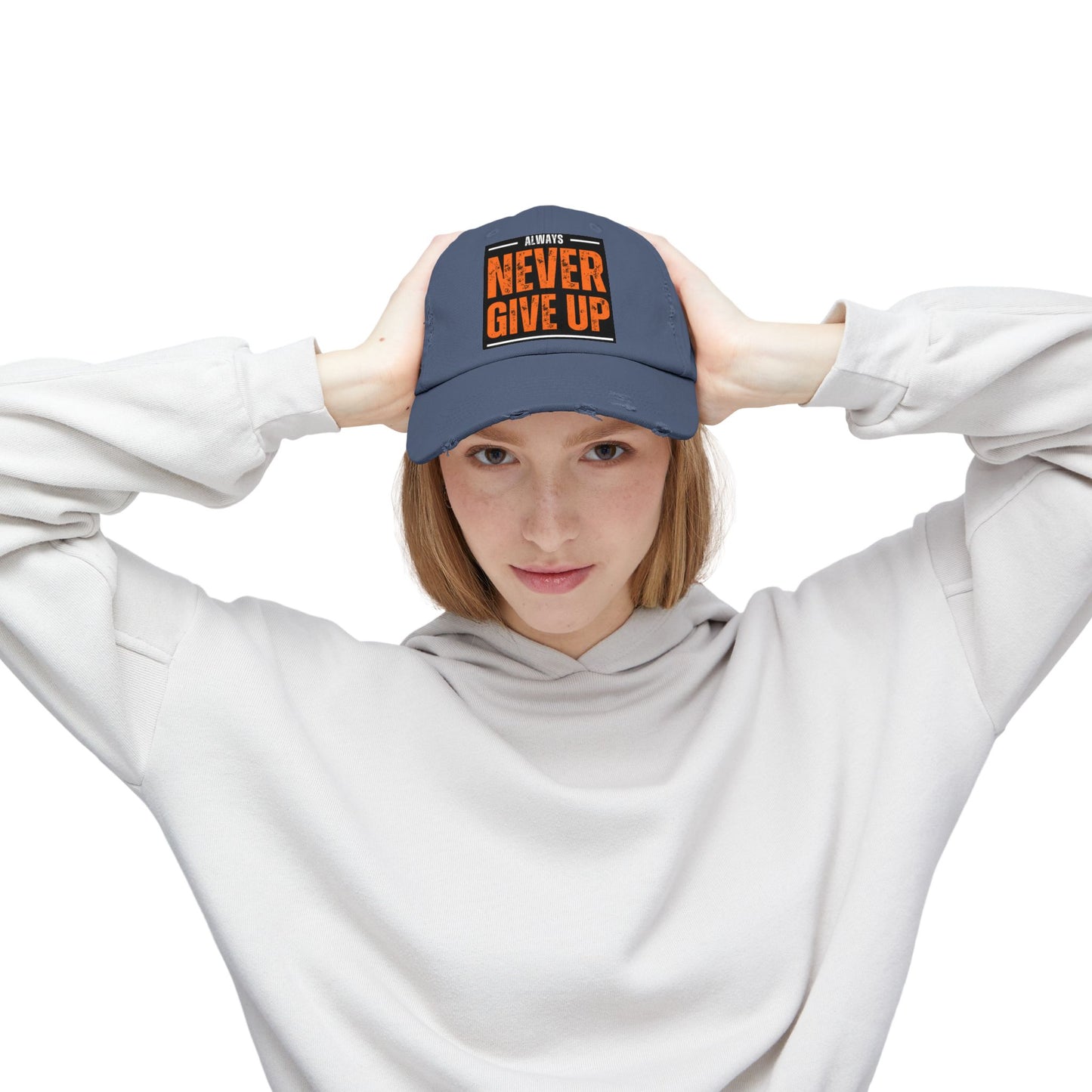 Never Give Up Distressed Cap — Motivational Baseball Hat