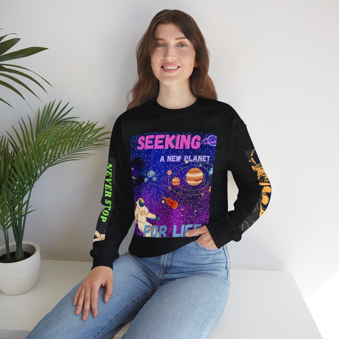 Space Crewneck Sweatshirt — “Seeking a New Planet for Life” Astronaut Graphic