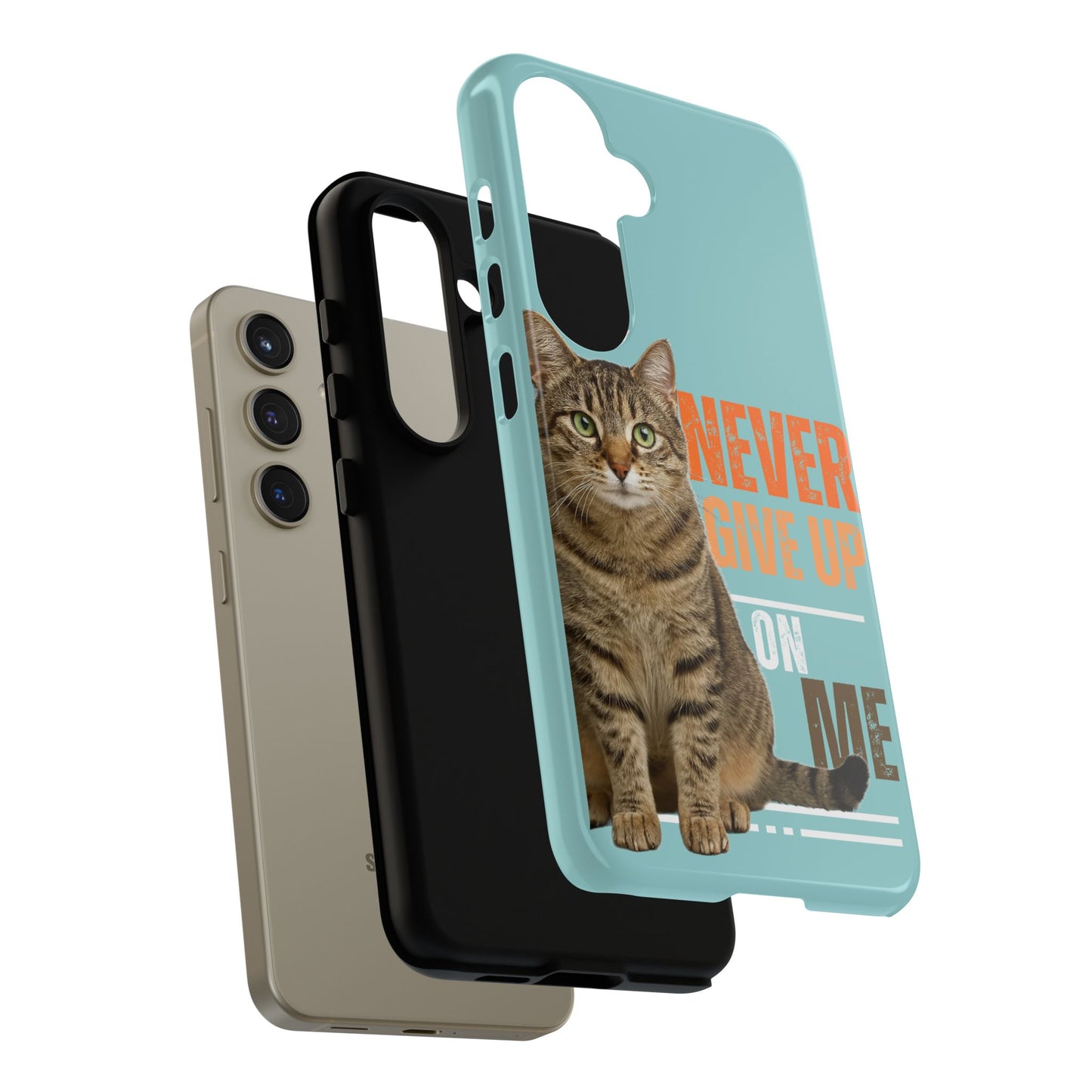 Cat Phone Case — "Never Give Up On Me" Inspirational Protective Case