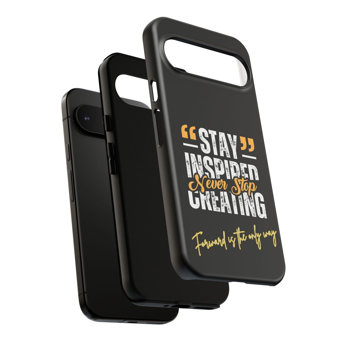 Inspirational Phone Case — “Stay Inspired, Never Stop Creating” Protective Cover
