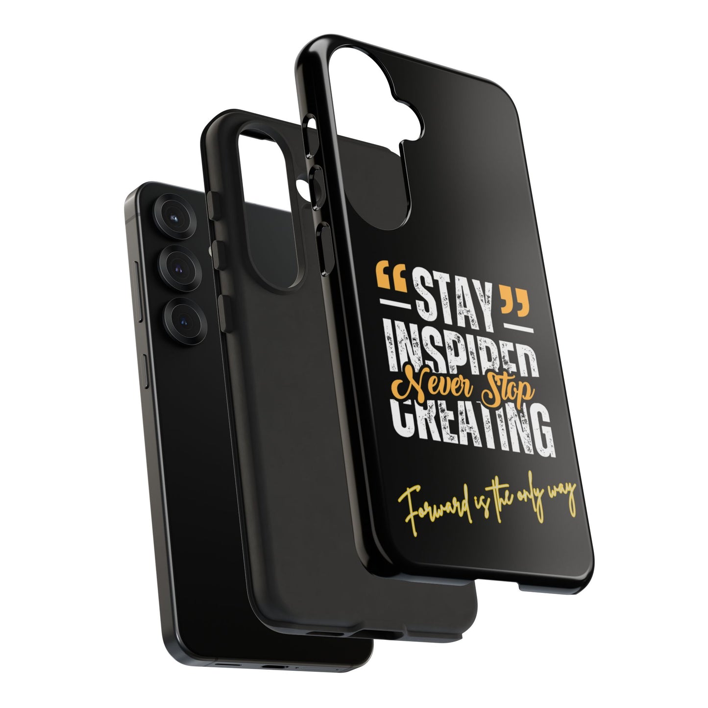 Inspirational Phone Case — “Stay Inspired, Never Stop Creating” Protective Cover