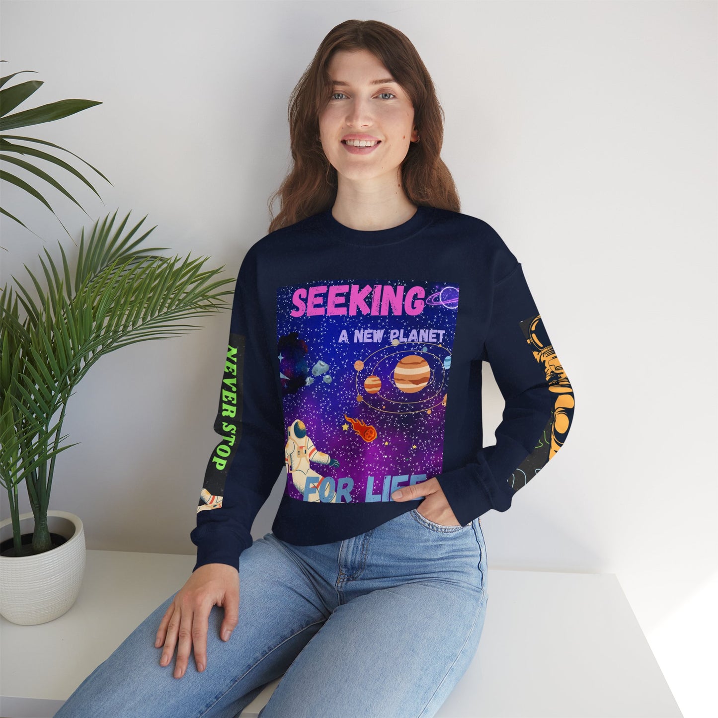 Space Crewneck Sweatshirt — “Seeking a New Planet for Life” Astronaut Graphic