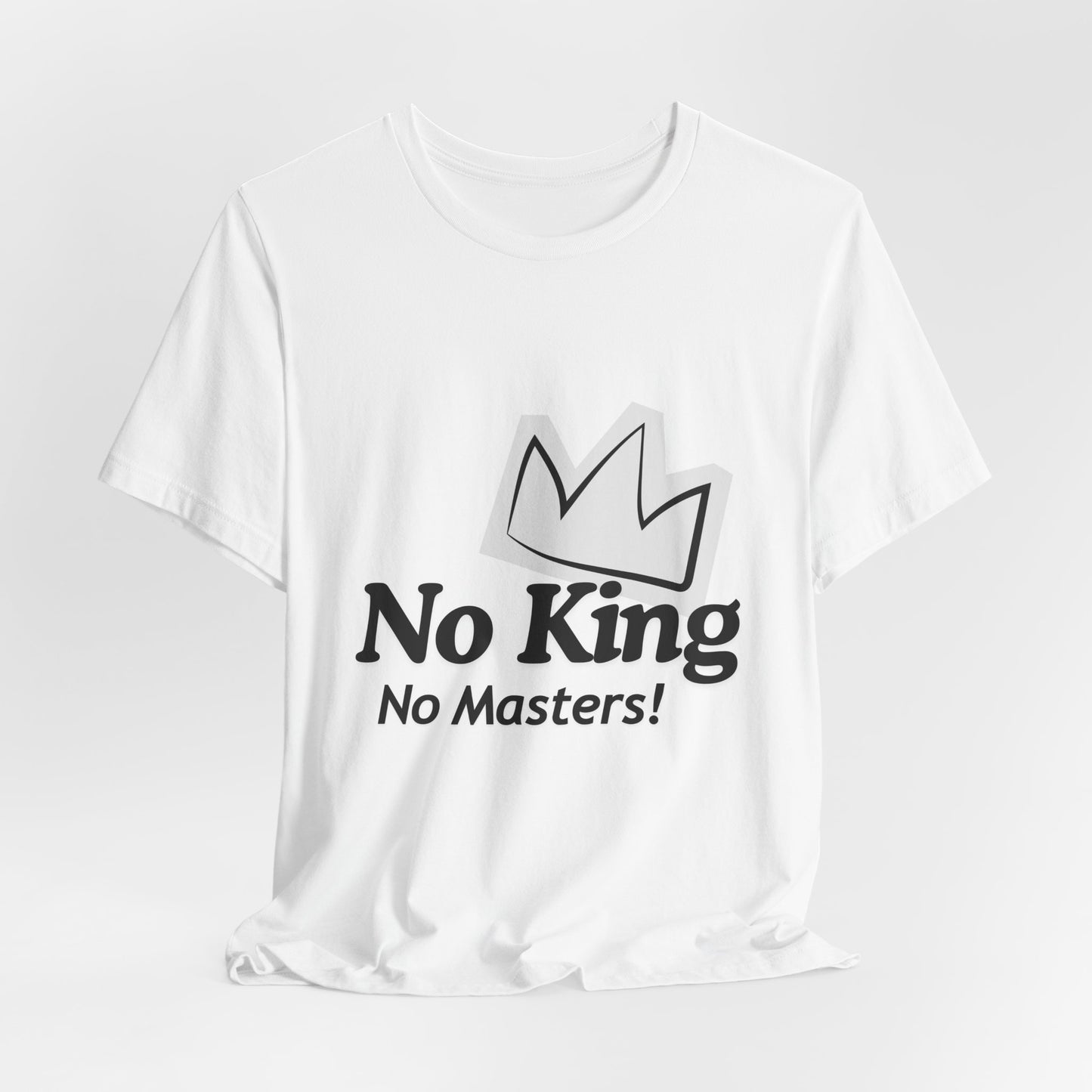 No King No Masters Tee — Anti-Authority Graphic T-Shirt