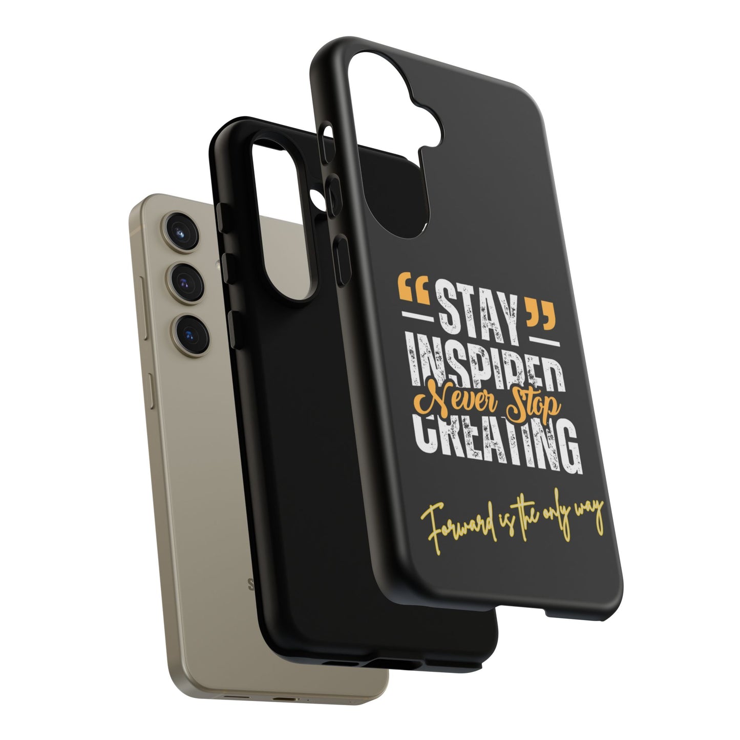 Inspirational Phone Case — “Stay Inspired, Never Stop Creating” Protective Cover
