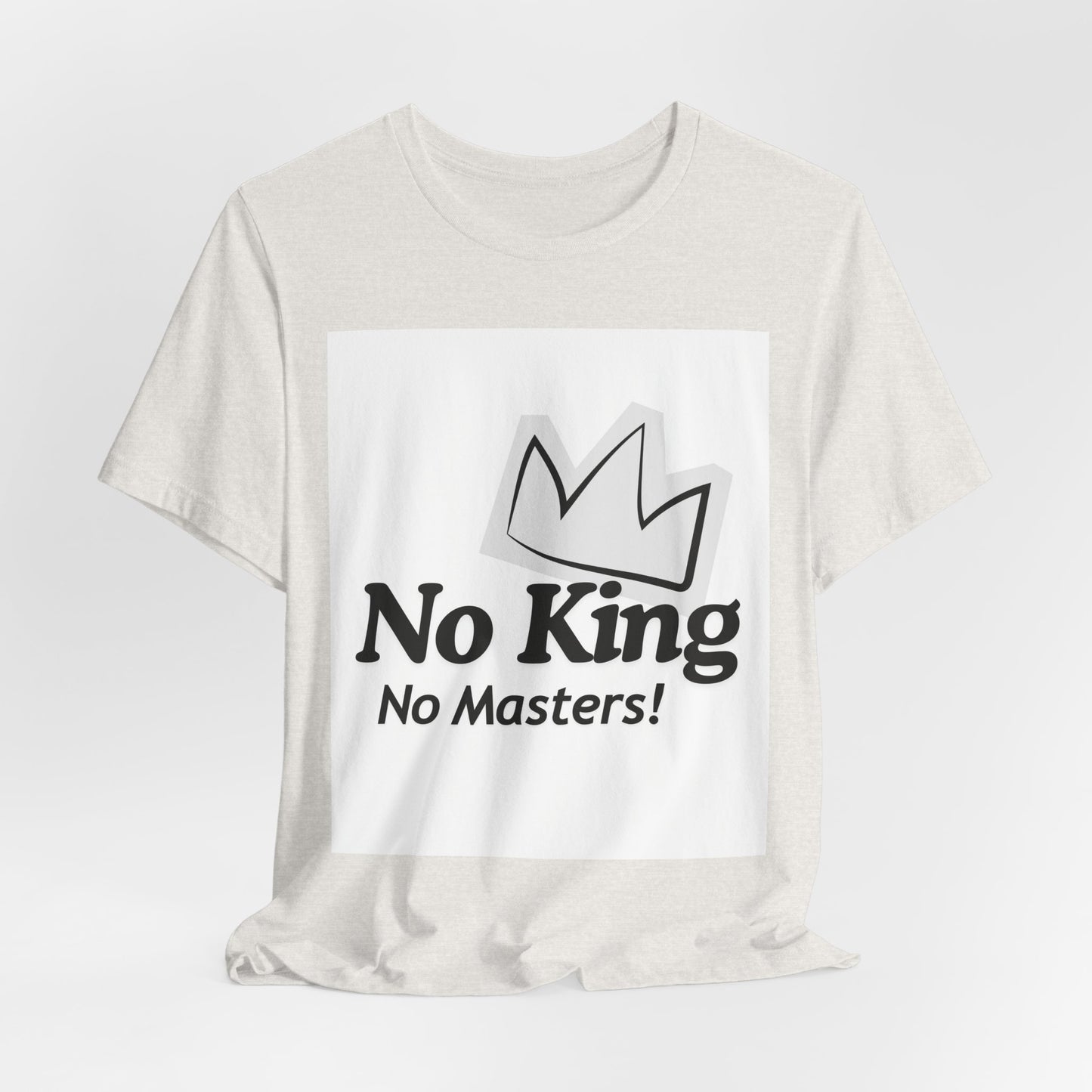 No King No Masters Tee — Anti-Authority Graphic T-Shirt