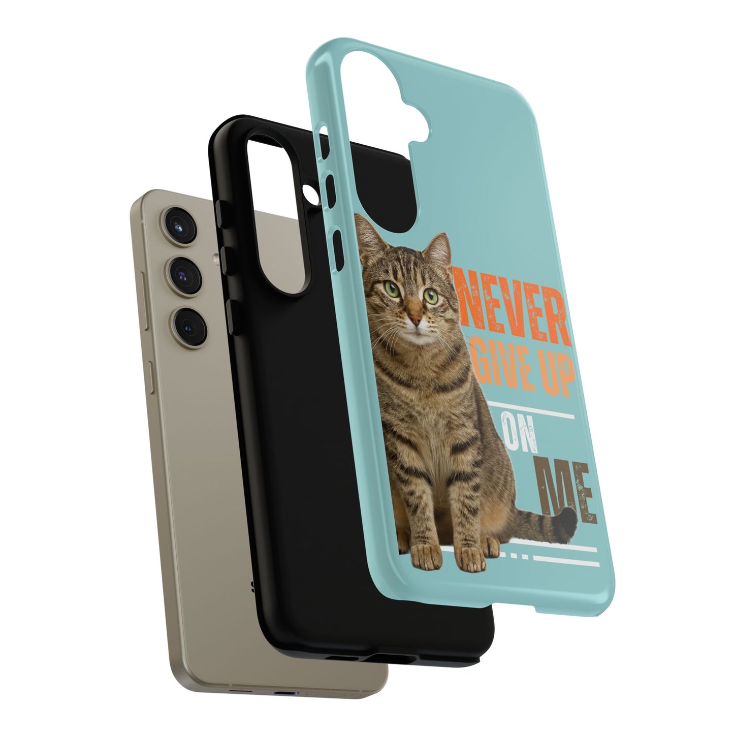 Cat Phone Case — "Never Give Up On Me" Inspirational Protective Case