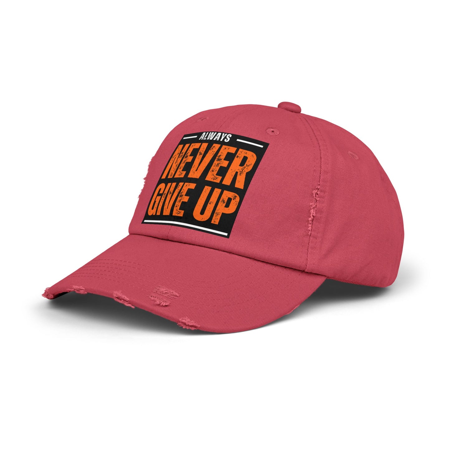 Never Give Up Distressed Cap — Motivational Baseball Hat