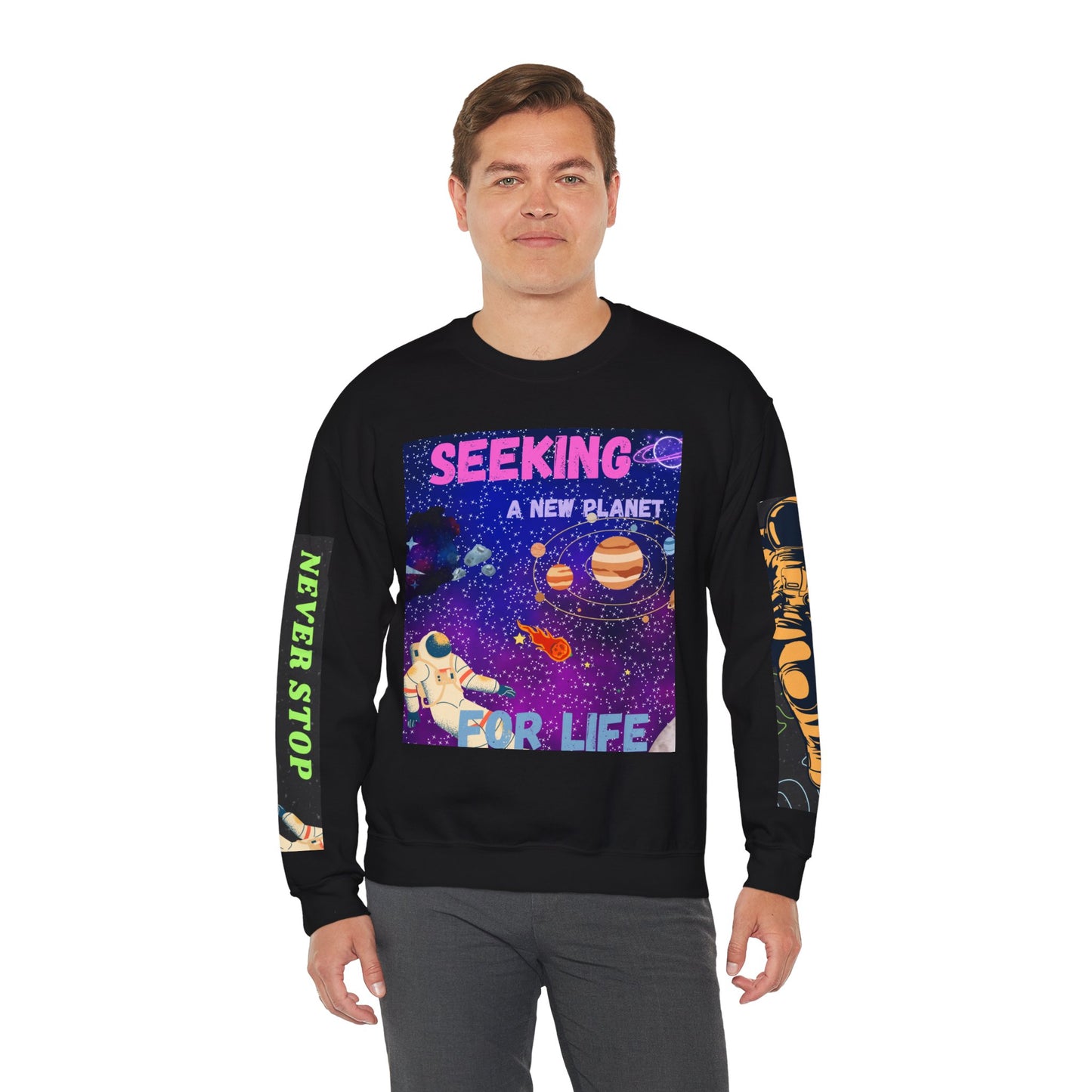 Space Crewneck Sweatshirt — “Seeking a New Planet for Life” Astronaut Graphic