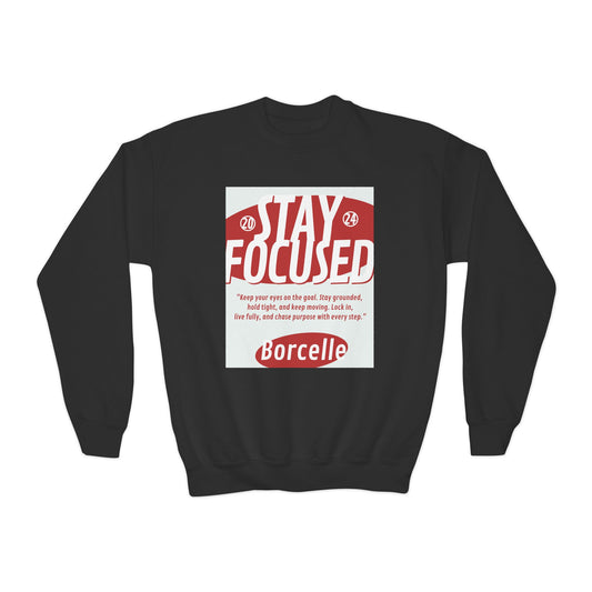 Youth Crewneck Sweatshirt — Stay Focused / Never Give Up Motivational Sweatshirt