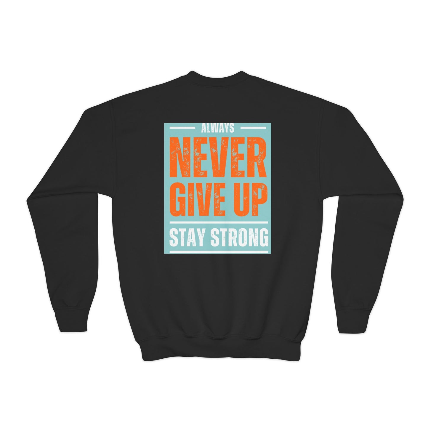 Youth Crewneck Sweatshirt — Stay Focused / Never Give Up Motivational Sweatshirt