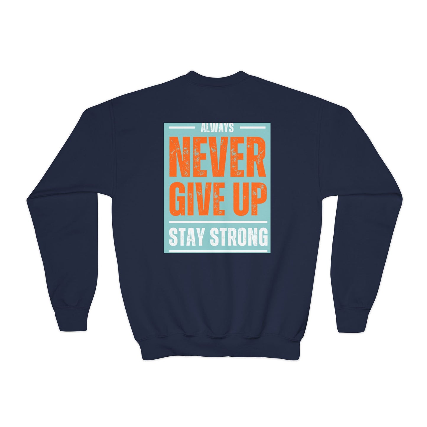 Youth Crewneck Sweatshirt — Stay Focused / Never Give Up Motivational Sweatshirt