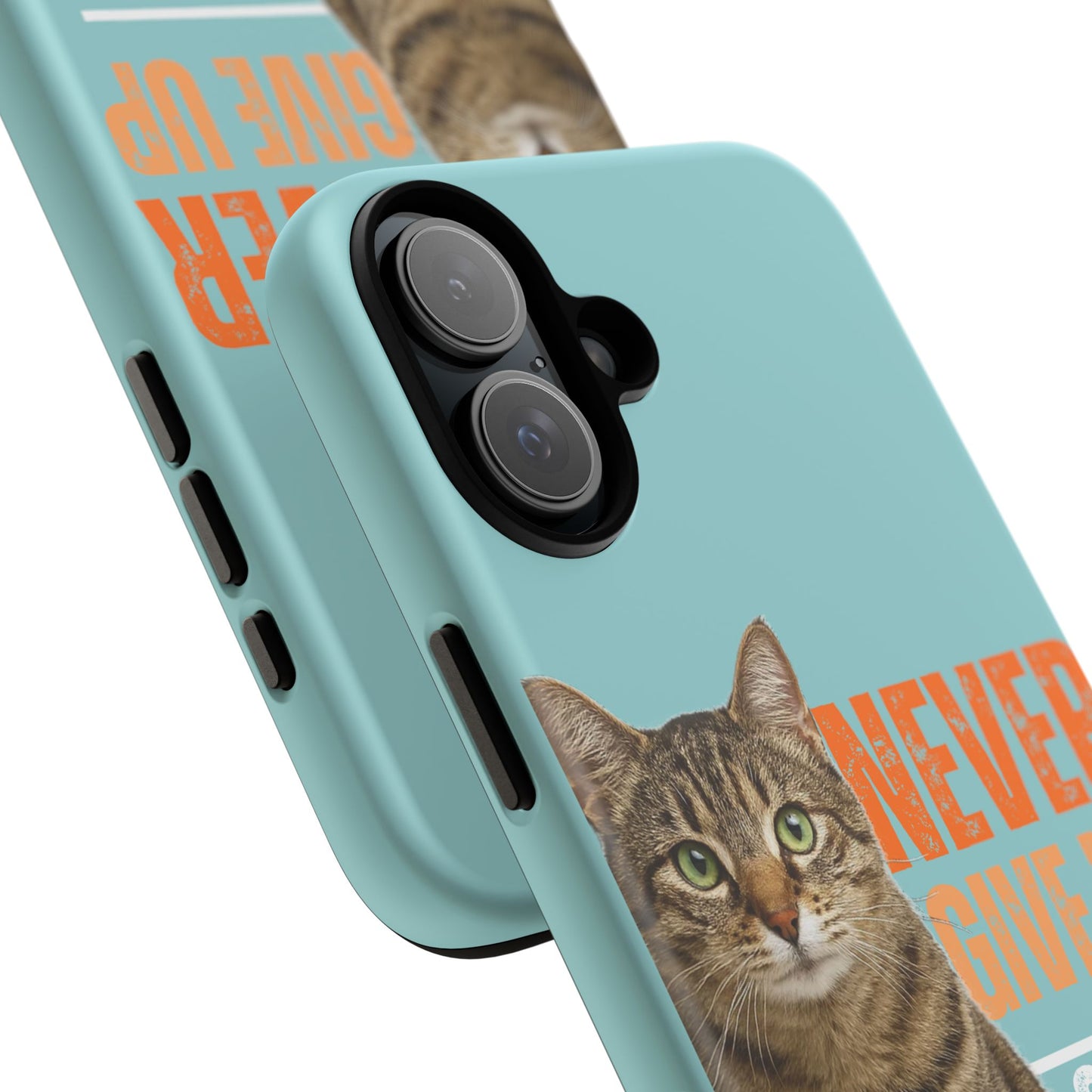 Cat Phone Case — "Never Give Up On Me" Inspirational Protective Case