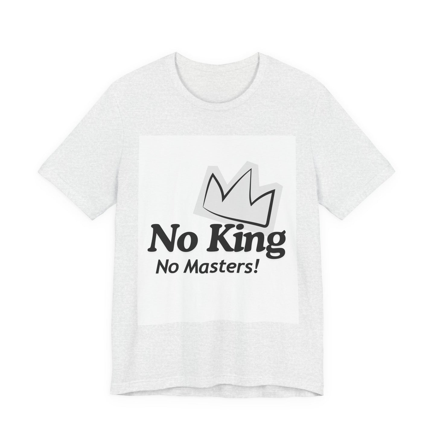 No King No Masters Tee — Anti-Authority Graphic T-Shirt