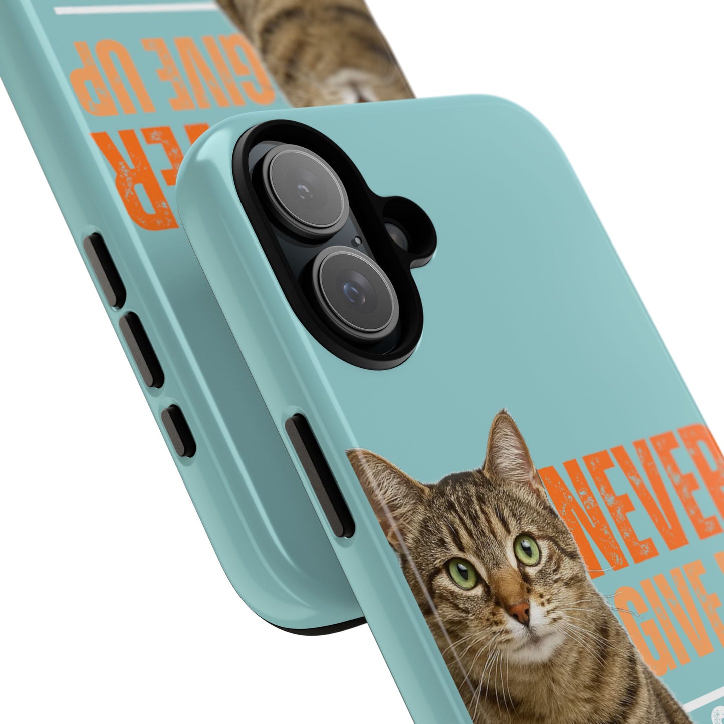 Cat Phone Case — "Never Give Up On Me" Inspirational Protective Case