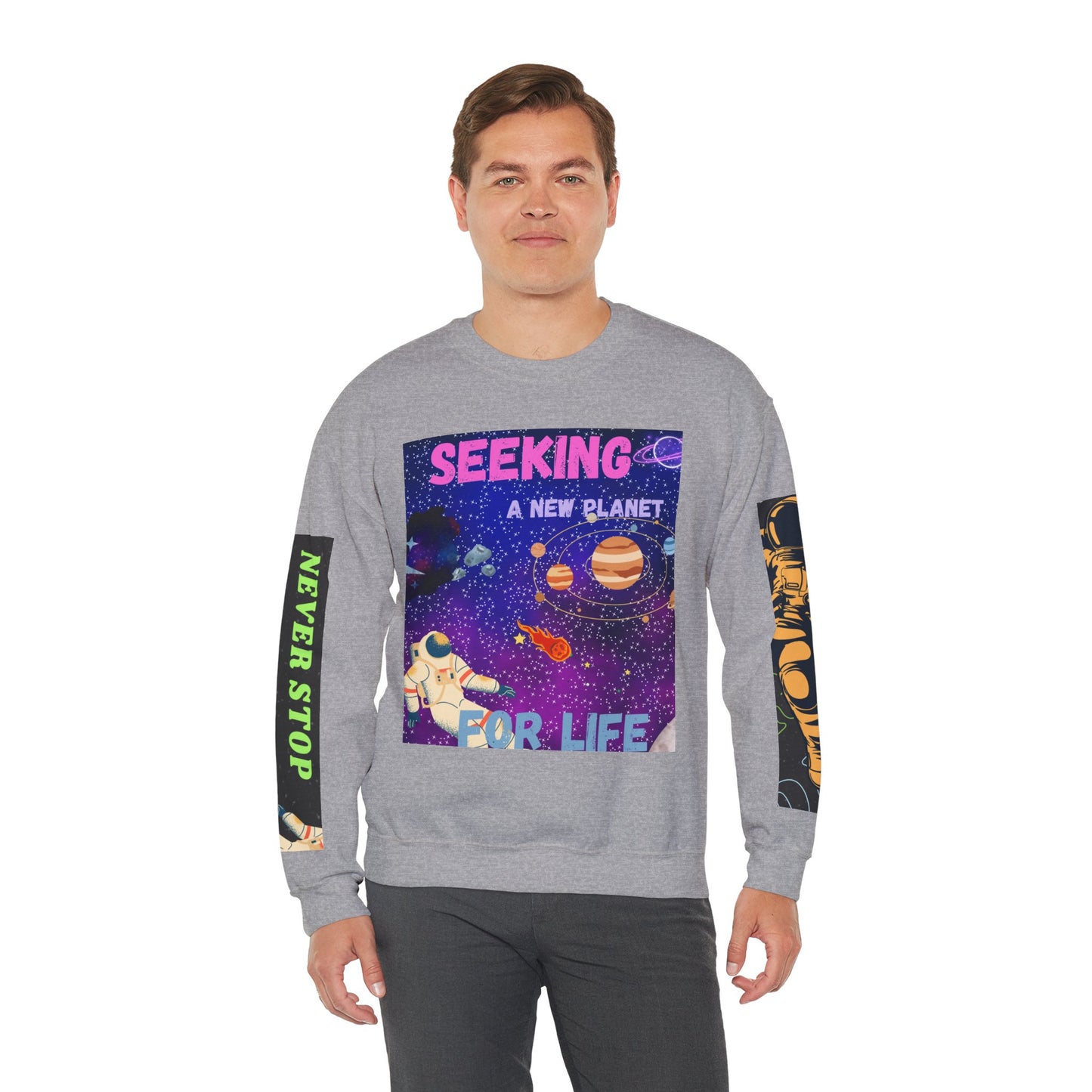 Space Crewneck Sweatshirt — “Seeking a New Planet for Life” Astronaut Graphic