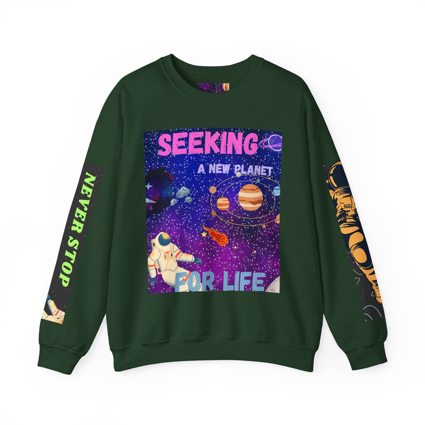 Space Crewneck Sweatshirt — “Seeking a New Planet for Life” Astronaut Graphic