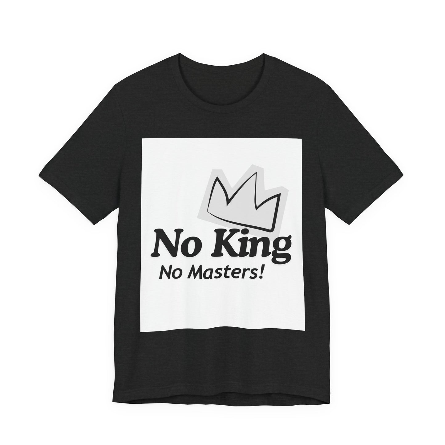 No King No Masters Tee — Anti-Authority Graphic T-Shirt