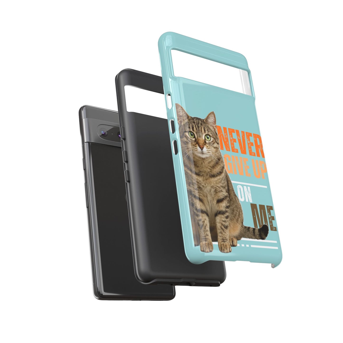 Cat Phone Case — "Never Give Up On Me" Inspirational Protective Case
