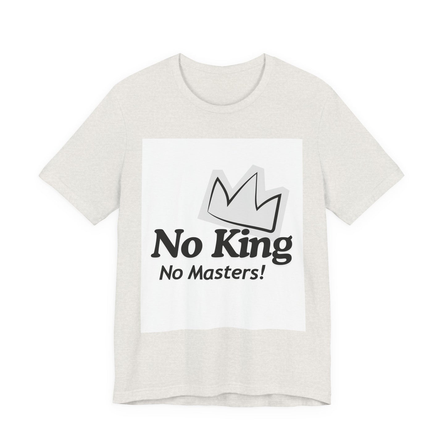 No King No Masters Tee — Anti-Authority Graphic T-Shirt