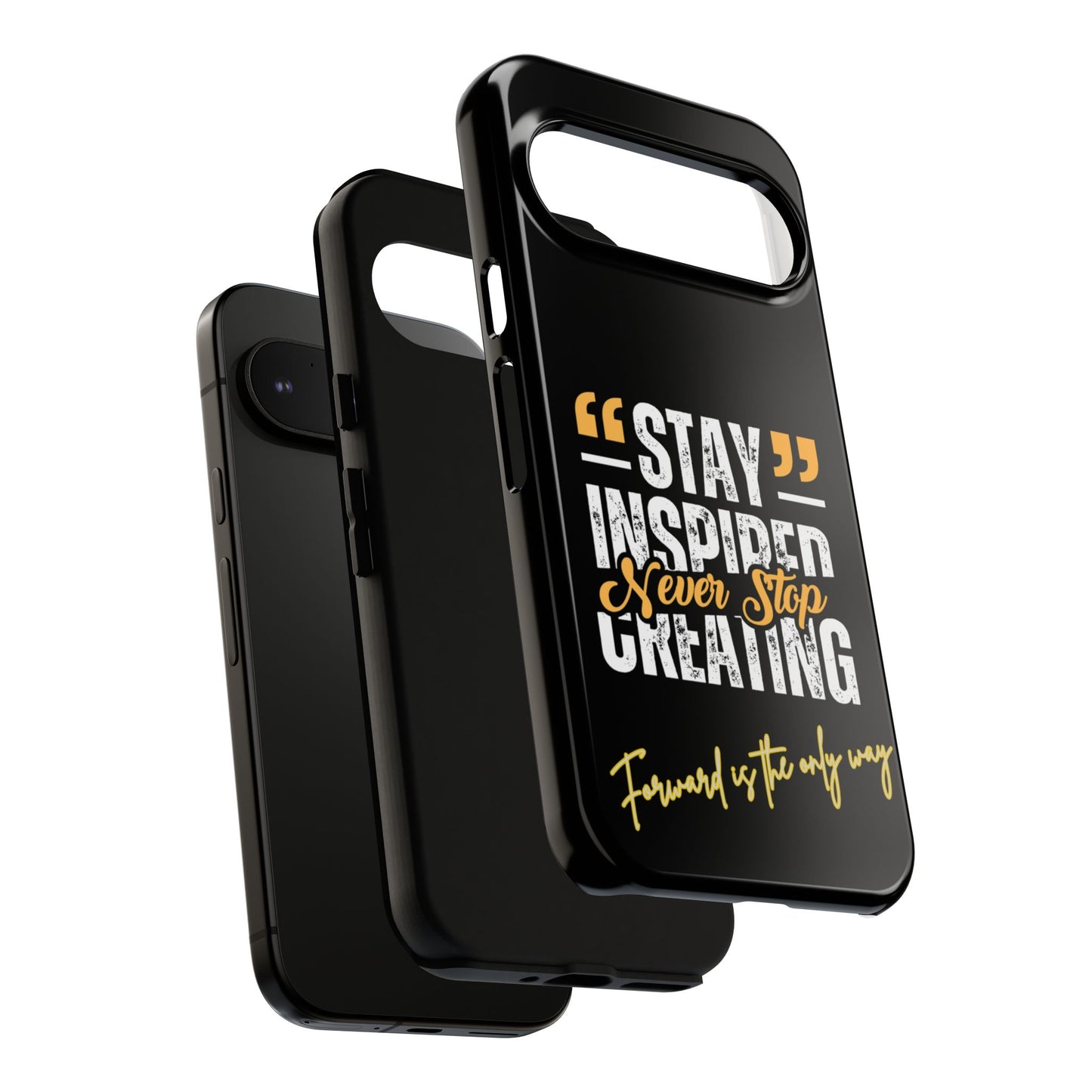 Inspirational Phone Case — “Stay Inspired, Never Stop Creating” Protective Cover