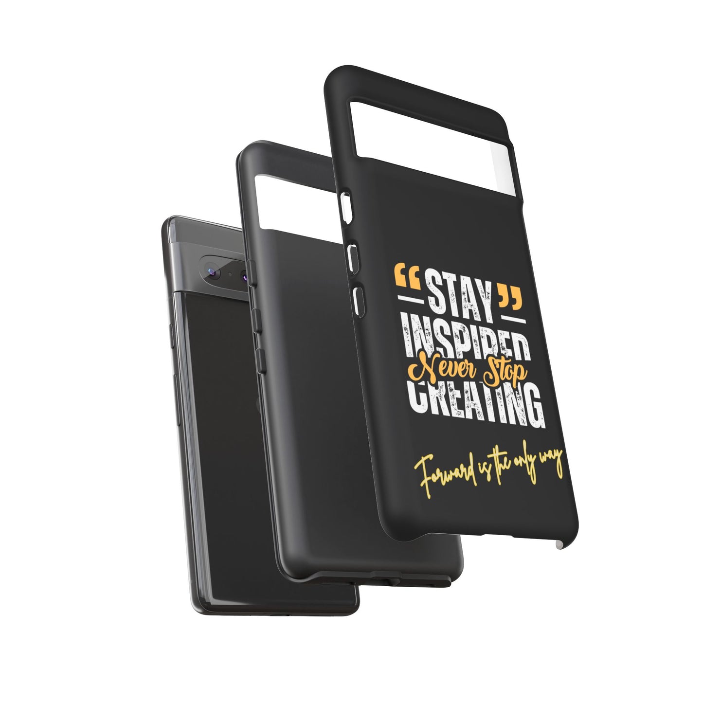 Inspirational Phone Case — “Stay Inspired, Never Stop Creating” Protective Cover