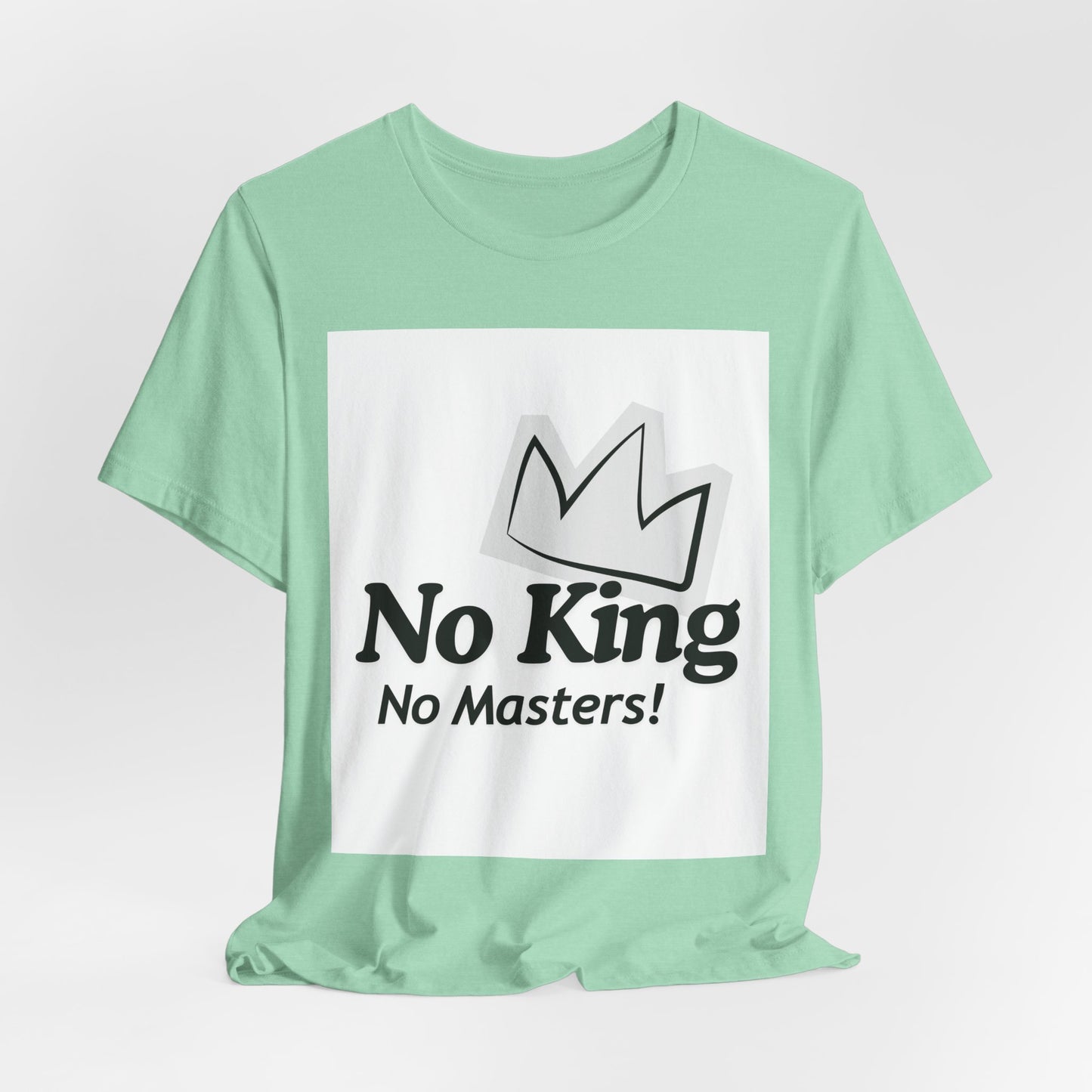 No King No Masters Tee — Anti-Authority Graphic T-Shirt