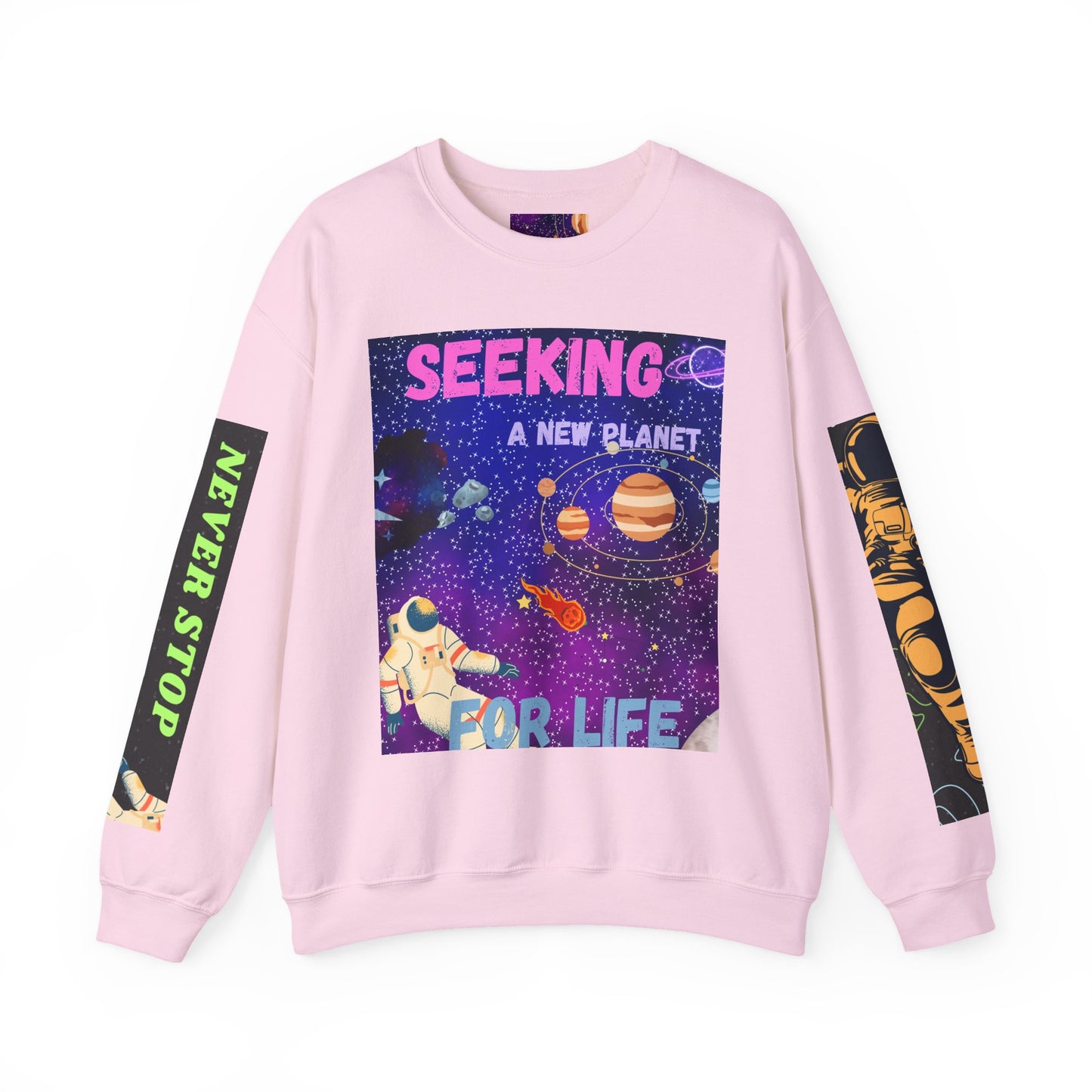 Space Crewneck Sweatshirt — “Seeking a New Planet for Life” Astronaut Graphic