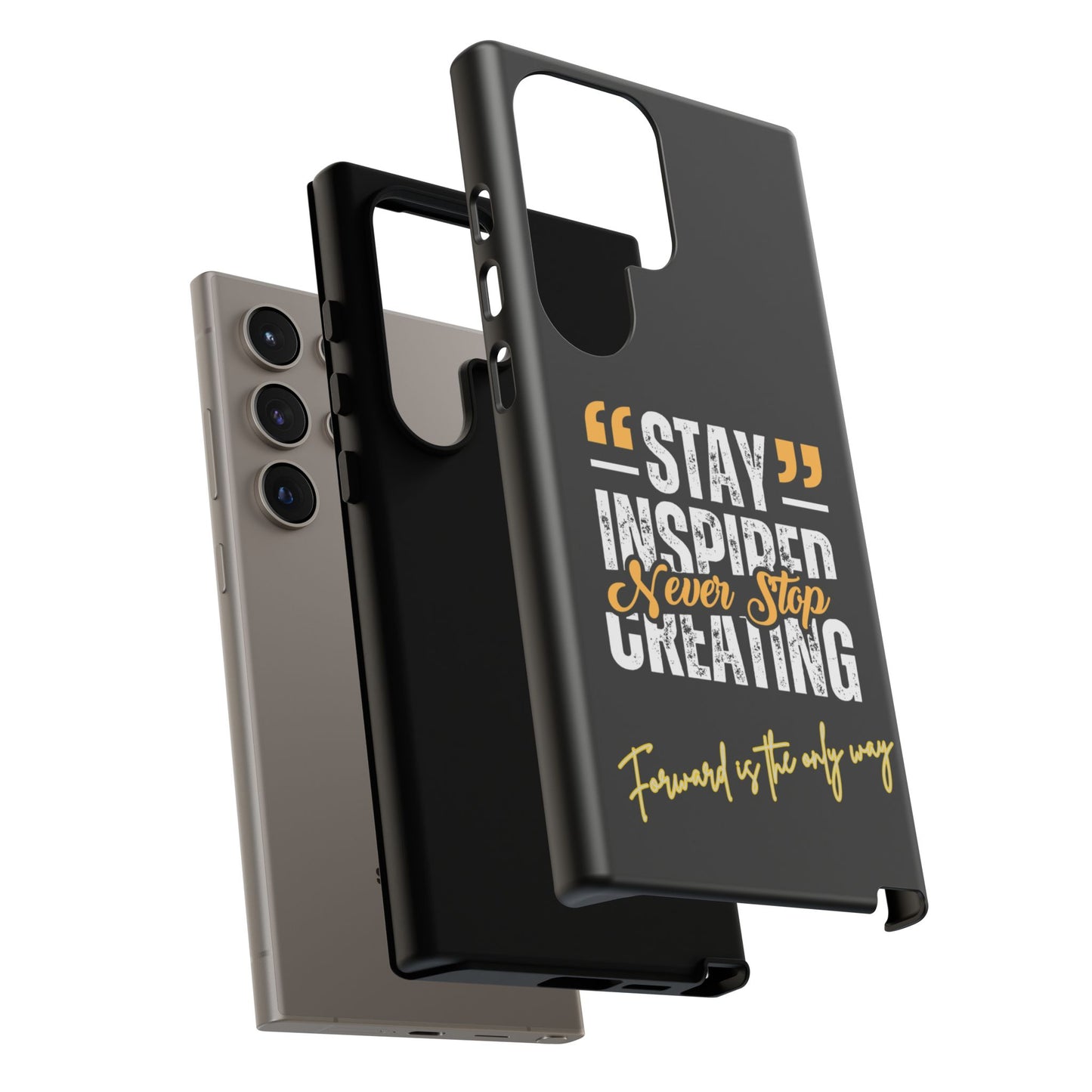 Inspirational Phone Case — “Stay Inspired, Never Stop Creating” Protective Cover