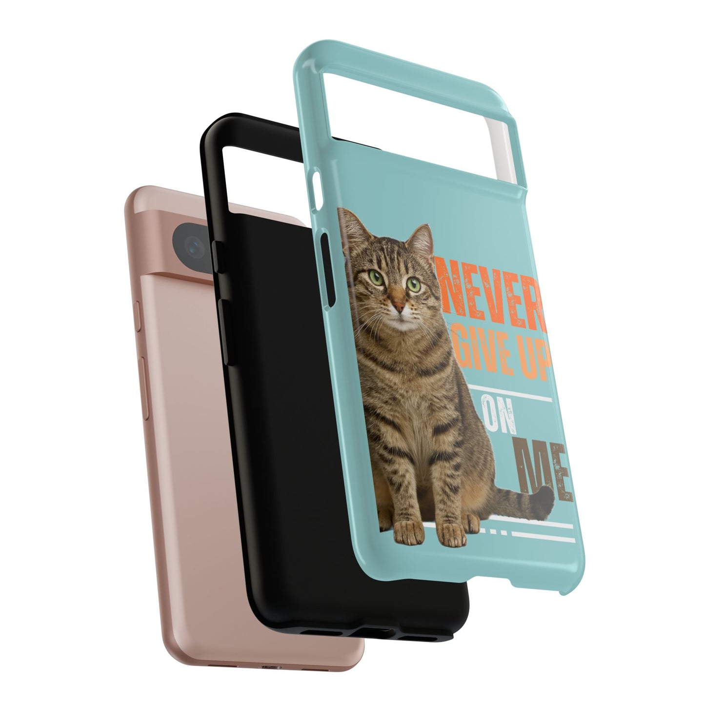 Cat Phone Case — "Never Give Up On Me" Inspirational Protective Case