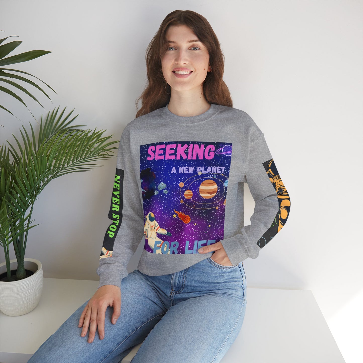 Space Crewneck Sweatshirt — “Seeking a New Planet for Life” Astronaut Graphic