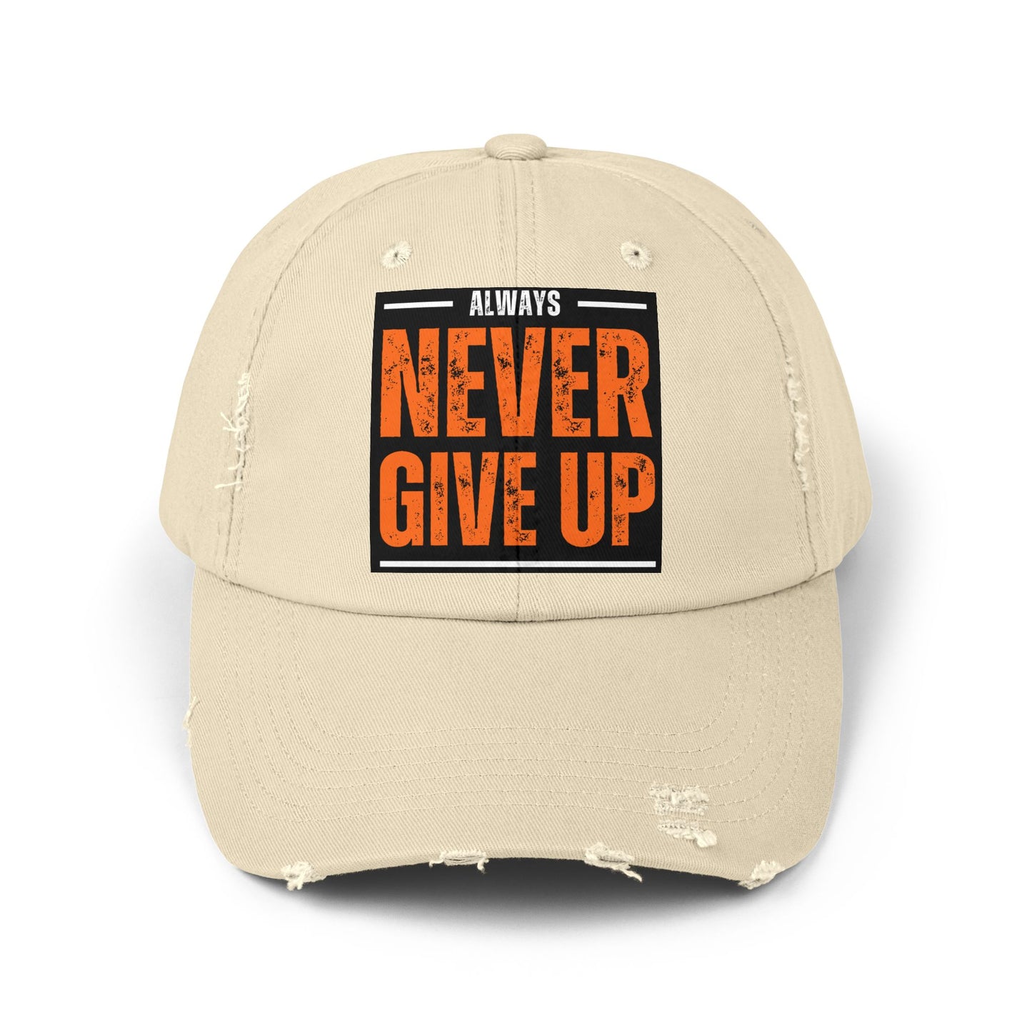 Never Give Up Distressed Cap — Motivational Baseball Hat