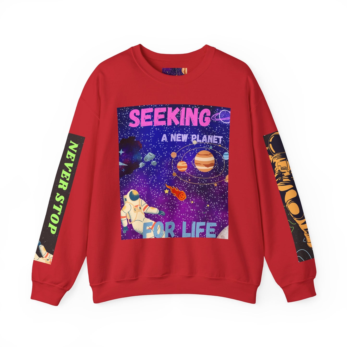 Space Crewneck Sweatshirt — “Seeking a New Planet for Life” Astronaut Graphic