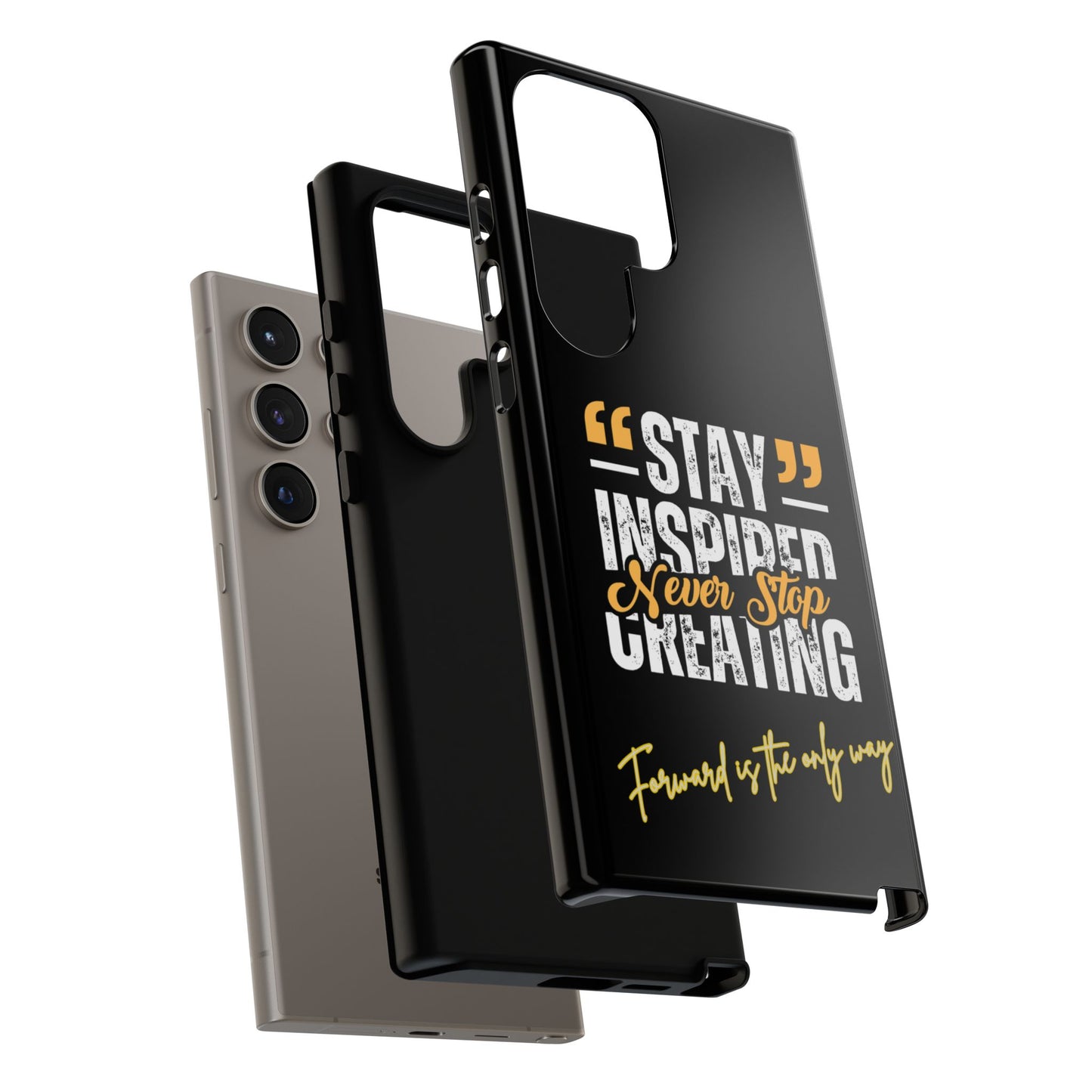 Inspirational Phone Case — “Stay Inspired, Never Stop Creating” Protective Cover